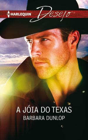 Cover of the book A jóia do Texas by Natalie Anderson