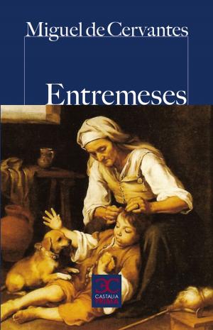 Cover of the book Entremeses by Miguel de Cervantes
