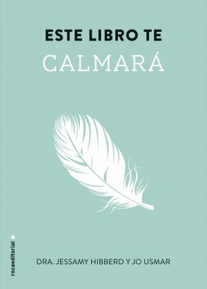 Cover of the book Este libro te calmará by Alfredo Relaño