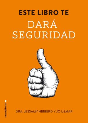 Cover of the book Este libro te dará seguridad by Nicholas Sparks