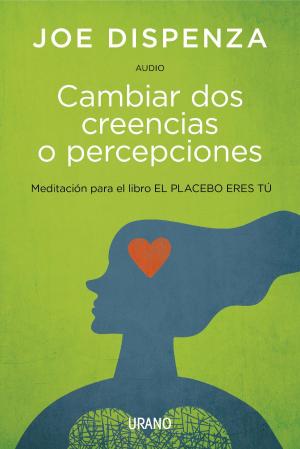 Cover of the book Cambiar Dos Creencias O Percepciones (Audio) by Katherine Woodward Thomas