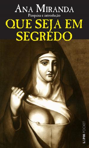 Cover of the book Que seja em segredo by Friedrich Nietzsche