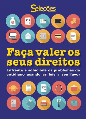 Cover of the book Faça valer os seus direitos by Editors of Reader's Digest