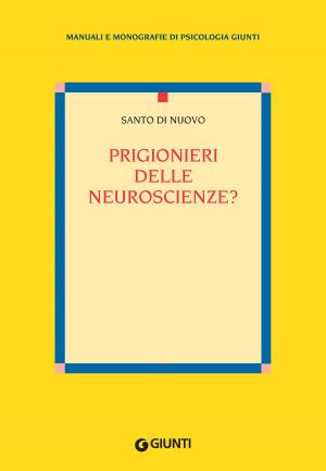 Cover of the book Prigionieri delle neuroscienze? by René A. Spitz