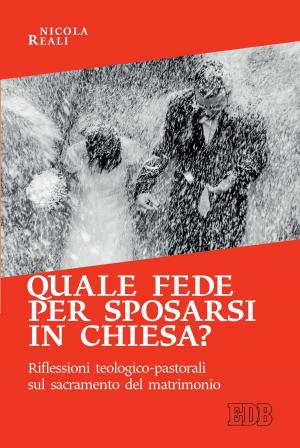 Cover of the book Quale fede per sposarsi in chiesa? by Larry Jamieson, Lisa Jamieson