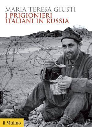 Cover of the book I prigionieri italiani in Russia by Bruno, Settis