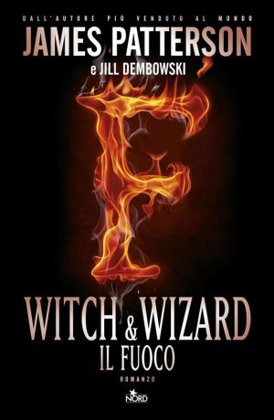 bigCover of the book Witch & wizard - Il fuoco by 