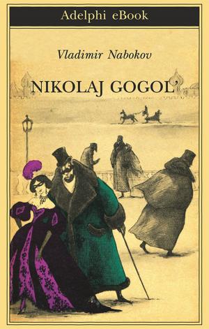 Cover of the book Nikolaj Gogol' by Arthur Schnitzler