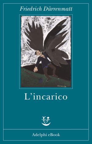 Cover of the book L'incarico by Leonardo Sciascia