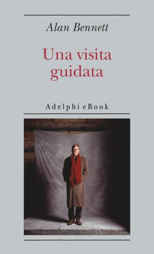 Cover of the book Una visita guidata by Giorgio Manganelli