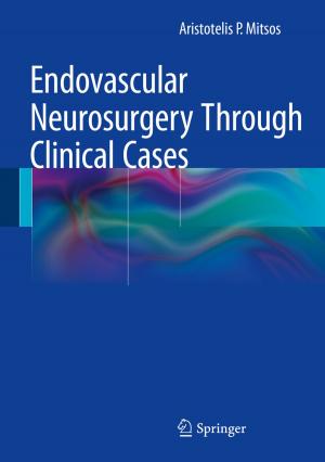 Cover of the book Endovascular Neurosurgery Through Clinical Cases by Danilo Capecchi
