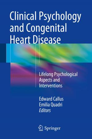 Cover of the book Clinical Psychology and Congenital Heart Disease by Valeria Panebianco, Jurgen J. Fütterer