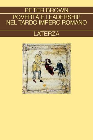 Book cover of Povertà e leadership nel tardo impero romano