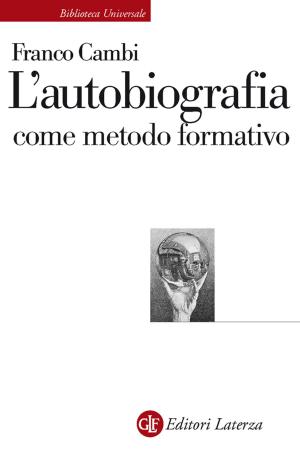 Cover of the book L'autobiografia come metodo formativo by Marco Damilano