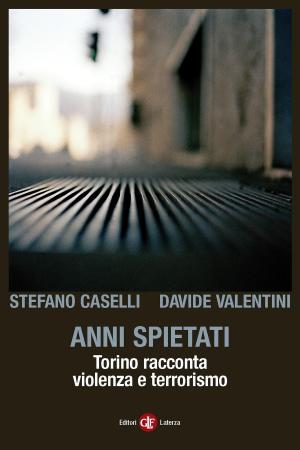 Cover of the book Anni spietati by Emilio Gentile, Spencer Di Scala