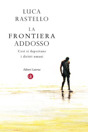 Cover of the book La frontiera addosso by Giuseppe Granieri, Derrick de Kerckhove