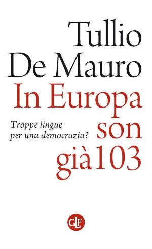 Cover of the book In Europa son già 103 by Piero Calamandrei, Silvia Clamandrei