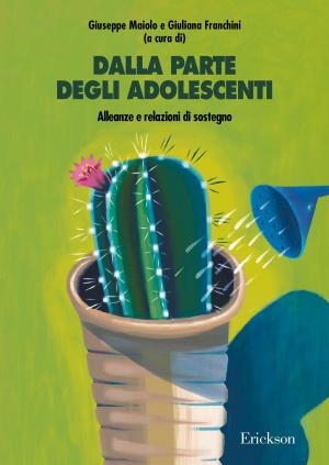 Cover of the book Dalla parte degli adolescenti by Ken Robinson