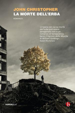 Cover of the book La morte dell'erba by Gilbert Sinoué