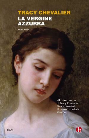 Cover of the book La Vergine azzurra by Romana Petri