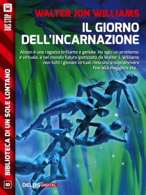 Cover of the book Il giorno dell'incarnazione by Fabrizio Fondi