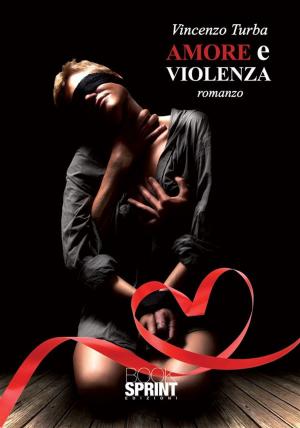 Cover of the book Amore e violenza by Erika Hasenberg