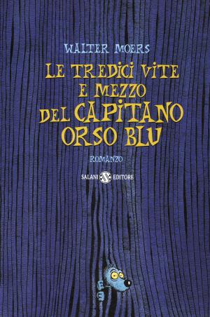 Cover of the book Le tredici vite e mezzo del capitano Orso Blu by Adam Blade