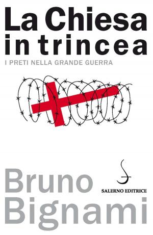 Cover of the book La Chiesa in trincea by Sergio Valzania, Alessandro Barbero