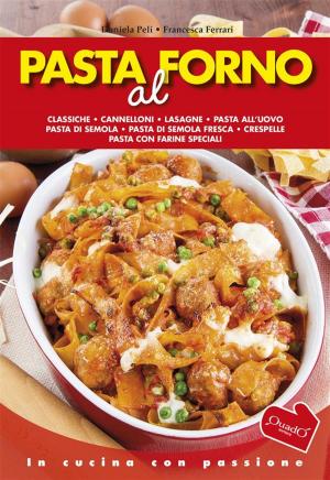 Cover of the book Pasta al forno by Daniela Peli, Francesca Ferrari, Mara Mantovani