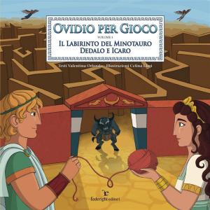 Cover of the book Ovidio Per Gioco volume 1 by Valentina Orlando, Celina Elmi