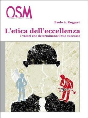Cover of the book Etica dell'Eccellenza by Anna Marras