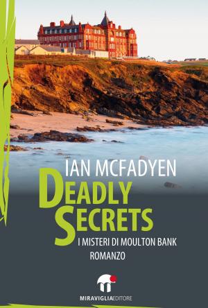 Cover of the book Deadly Secrets by Elizabeth St. Michel