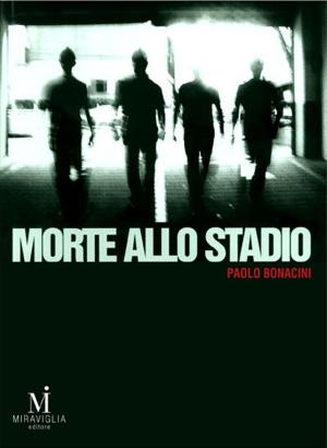 Book cover of Morte allo stadio