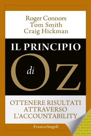 Cover of the book Il principio di Oz. Ottenere risultati attraverso l'accountability by Silvio de Girolamo, Paolo D'Anselmi