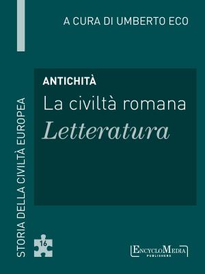 Book cover of Antichità - La civiltà romana - Letteratura
