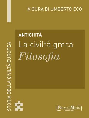 Book cover of Antichità - La civiltà greca - Filosofia