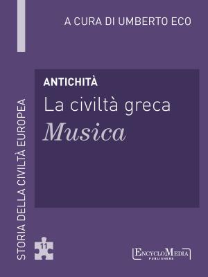 Cover of Antichità - La civiltà greca - Musica
