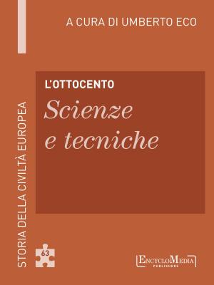 Cover of the book L'Ottocento - Scienze e tecniche by Umberto Eco