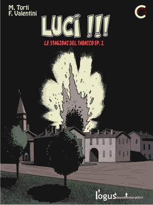 Cover of the book Luci !!! by logus mondi interattivi