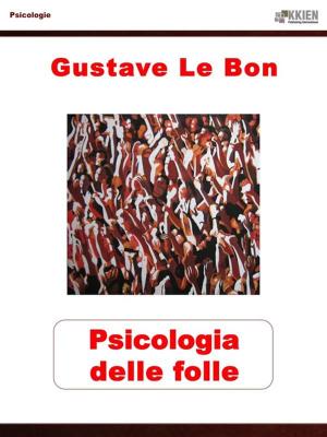 Cover of the book Psicologia delle folle by Sebastiano Zanolli