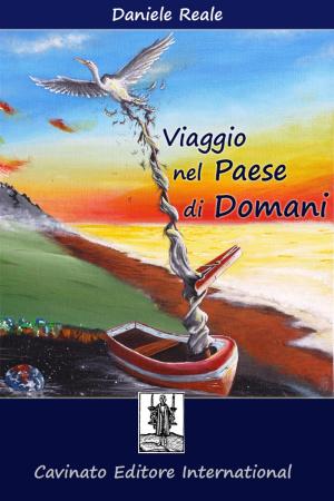 Cover of the book Viaggio nel Paese di Domani by Vittorio De Agrò