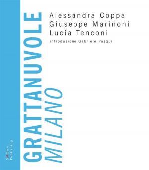 Cover of the book Grattanuvole. Milano by Vilma Cernikyte, Alessandra Coppa