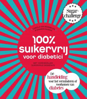 Cover of the book 100 % suikervrij voor diabetici by Marianne Busser, Ron Schröder