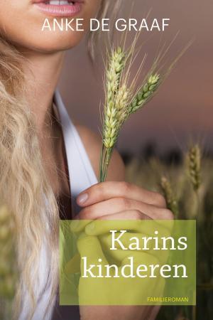 Cover of the book Karins kinderen by Gerry Velema, Gerrit Kra, Ina van der Beek