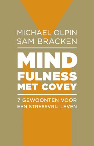 Cover of the book Mindfulness met Covey by Mark Haddon