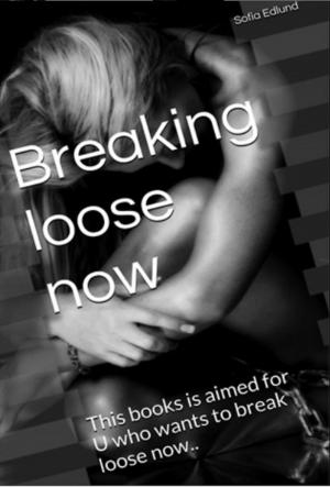 Cover of the book Breaking Loose Now by Yogi Cameron