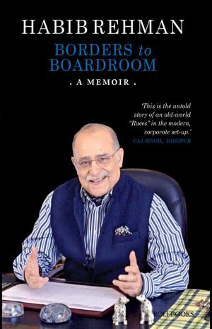 Cover of the book Borders to Boardroom by Saad Bin Jung