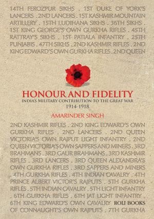 Cover of the book Honour and Fidelity by Captain Amarinder Singh