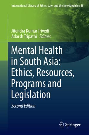 Cover of the book Mental Health in South Asia: Ethics, Resources, Programs and Legislation by Kirsten von Elverfeldt