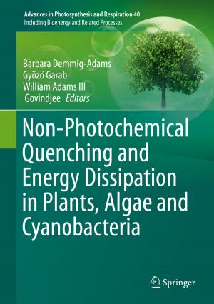 Cover of the book Non-Photochemical Quenching and Energy Dissipation in Plants, Algae and Cyanobacteria by Andres Moreira-Munoz